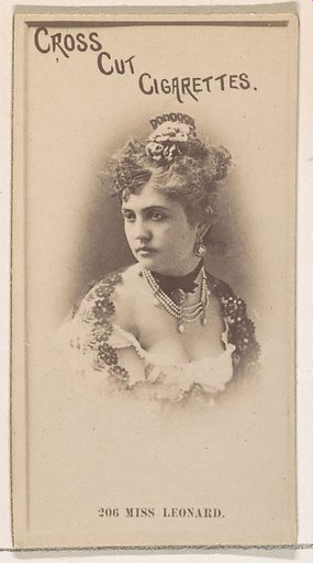Card Number 206, Miss Leonard, from the Actors and Actresses series (N145-2) issued by Duke Sons & Co. to promote Cross Cut Cigarettes