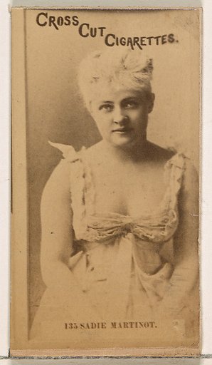 Card Number 135, Miss Sadie Martinot, from the Actors and Actresses series (N145-2) issued by Duke Sons & Co. to promote Cross Cut Cigarettes