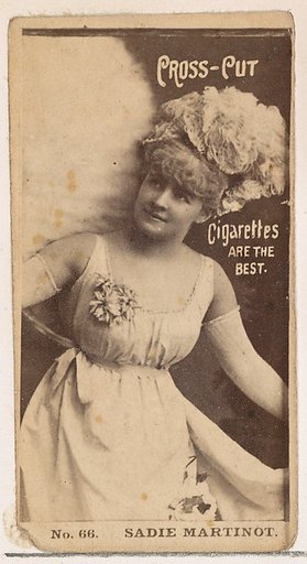 Card Number 66, Miss Sadie Martinot, from the Actors and Actresses series (N145-2) issued by Duke Sons & Co. to promote Cross Cut Cigarettes