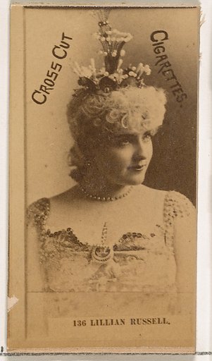 Card Number 136, Lillian Russell, from the Actors and Actresses series (N145-2) issued by Duke Sons & Co. to promote Cross Cut Cigarettes
