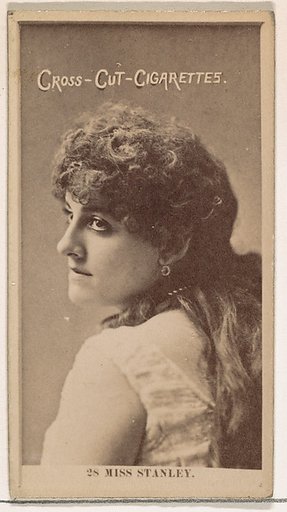 Card Number 28, Miss Stanley, from the Actors and Actresses series (N145-2) issued by Duke Sons & Co. to promote Cross Cut Cigarettes