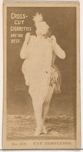 Card Number 118, Fay Templeton, from the Actors and Actresses series (N145-2) issued by Duke Sons & Co. to promote Cross Cut Cigarettes