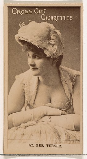 Card Number 82, Mrs. Turner, from the Actors and Actresses series (N145-2) issued by Duke Sons & Co. to promote Cross Cut Cigarettes