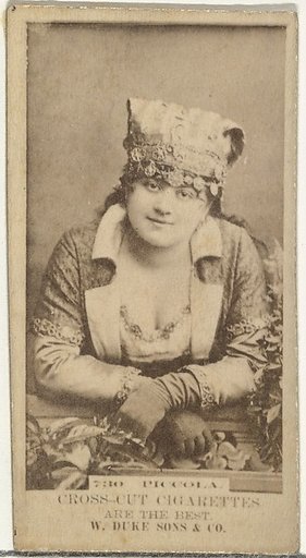Card Number 730, Piccola, from the Actors and Actresses series (N145-3) issued by Duke Sons & Co. to promote Cross Cut Cigarettes