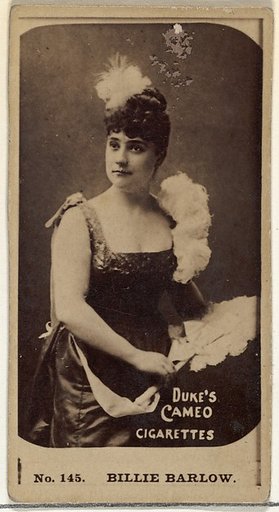 Card Number 145, Billie Barlow, from the Actors and Actresses series (N145-4) issued by Duke Sons & Co. to promote Cameo Cigarettes