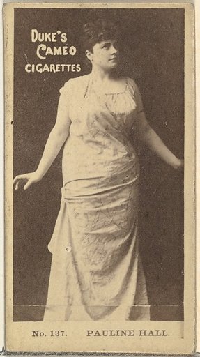 Card Number 137, Pauline Hall, from the Actors and Actresses series (N145-4) issued by Duke Sons & Co. to promote Cameo Cigarettes