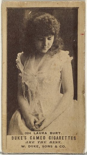 Card Number 324, Laura Burt, from the Actors and Actresses series (N145-5) issued by Duke Sons & Co. to promote Cameo Cigarettes