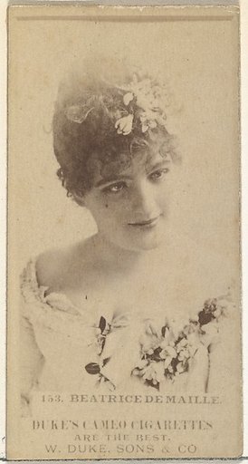 Card Number 153, Beatrice De Maille, from the Actors and Actresses series (N145-5) issued by Duke Sons & Co. to promote Cameo Cigarettes