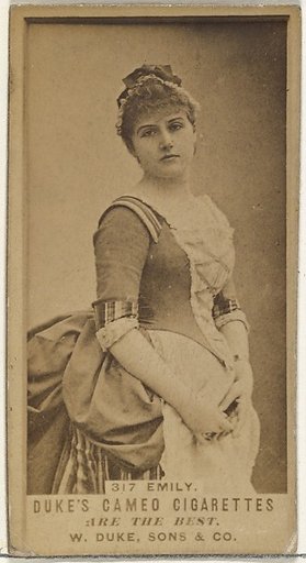 Card Number 317, Miss Emily, from the Actors and Actresses series (N145-5) issued by Duke Sons & Co. to promote Cameo Cigarettes