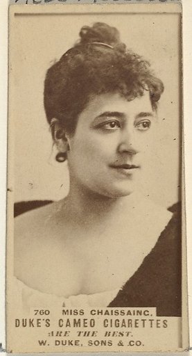 Card Number 760, Miss Chaissaing, from the Actors and Actresses series (N145-5) issued by Duke Sons & Co. to promote Cameo Cigarettes