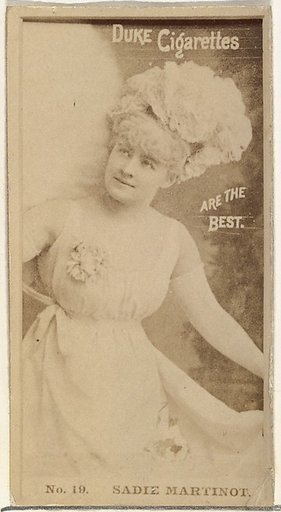Card Number 19, Sadie Martinot, from the Actors and Actresses series (N145-6) issued by Duke Sons & Co. to promote Duke Cigarettes