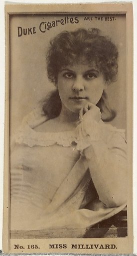 Card Number 165, Miss Millivard, from the Actors and Actresses series (N145-6) issued by Duke Sons & Co. to promote Duke Cigarettes