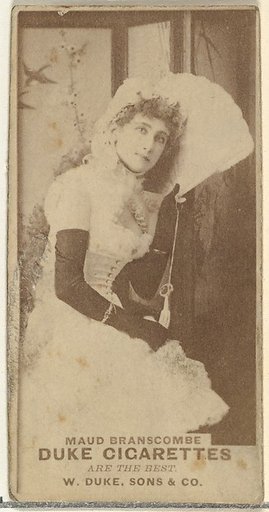 Maud Branscombe, from the Actors and Actresses series (N145-7) issued by Duke Sons & Co. to promote Duke Cigarettes