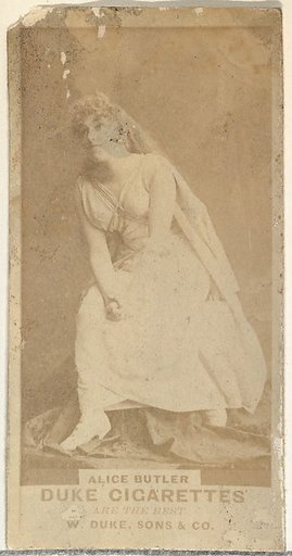Alice Butler, from the Actors and Actresses series (N145-7) issued by Duke Sons & Co. to promote Duke Cigarettes