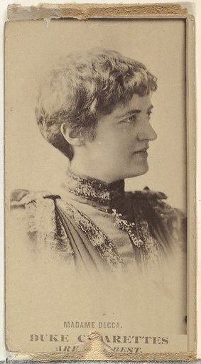 Madame Decca, from the Actors and Actresses series (N145-7) issued by Duke Sons & Co. to promote Duke Cigarettes