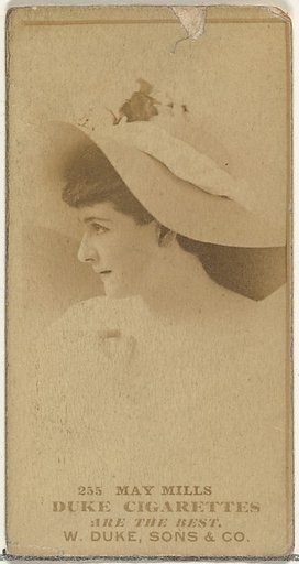 Card Number 255, May Mills, from the Actors and Actresses series (N145-7) issued by Duke Sons & Co. to promote Duke Cigarettes