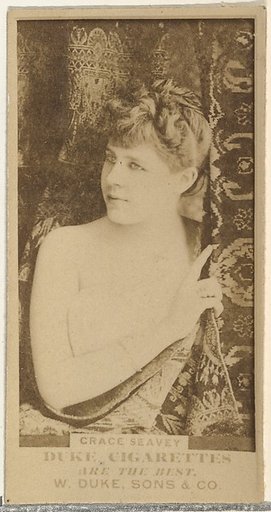 Grace Seavey, from the Actors and Actresses series (N145-7) issued by Duke Sons & Co. to promote Duke Cigarettes