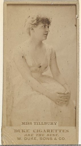 Miss Tillbury, from the Actors and Actresses series (N145-7) issued by Duke Sons & Co. to promote Duke Cigarettes