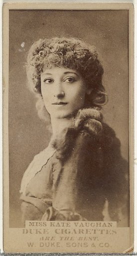 Miss Kate Vaughan, from the Actors and Actresses series (N145-7) issued by Duke Sons & Co. to promote Duke Cigarettes