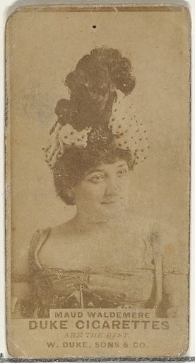 Maud Waldemere, from the Actors and Actresses series (N145-7) issued by Duke Sons & Co. to promote Duke Cigarettes