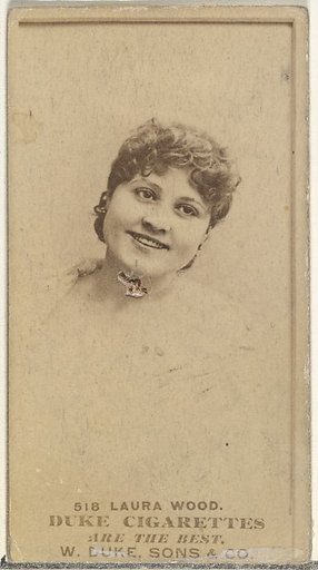 Card Number 518, Laura Wood, from the Actors and Actresses series (N145-7) issued by Duke Sons & Co. to promote Duke Cigarettes
