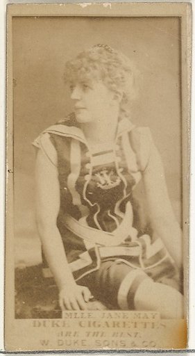 Mlle. Jane May, from the Actors and Actresses series (N145-7) issued by Duke Sons & Co. to promote Duke Cigarettes