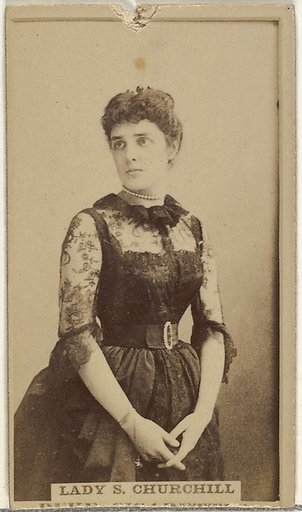 Lady S. Churchill, from the Actors and Actresses series (N145-7) issued by Duke Sons & Co. to promote Duke Cigarettes