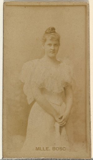 Mlle. Bosc, from the Actors and Actresses series (N145-8) issued by Duke Sons & Co. to promote Duke Cigarettes