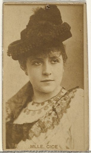 Mlle. Cice, from the Actors and Actresses series (N145-8) issued by Duke Sons & Co. to promote Duke Cigarettes