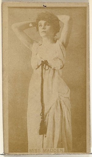Miss Madden, from the Actors and Actresses series (N145-8) issued by Duke Sons & Co. to promote Duke Cigarettes