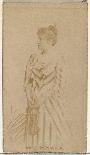 Miss Renwick, from the Actors and Actresses series (N145-8) issued by Duke Sons & Co. to promote Duke Cigarettes
