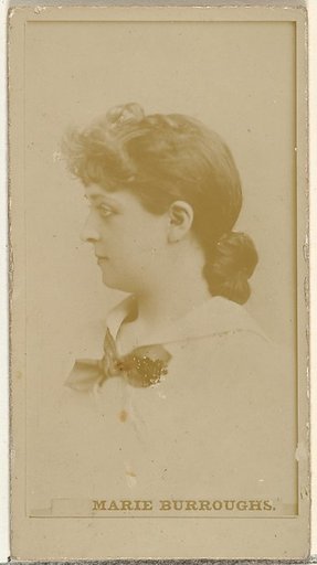 Marie Burroughs, from the Actors and Actresses series (N145-8) issued by Duke Sons & Co. to promote Duke Cigarettes