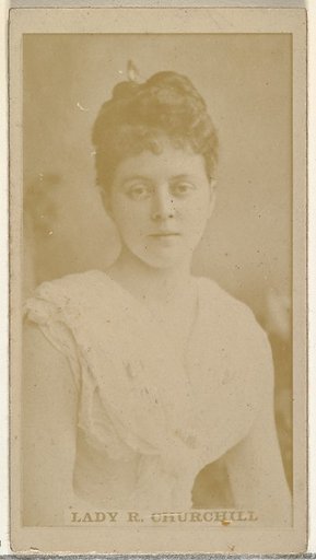 Lady R. Churchill, from the Actors and Actresses series (N145-8) issued by Duke Sons & Co. to promote Duke Cigarettes
