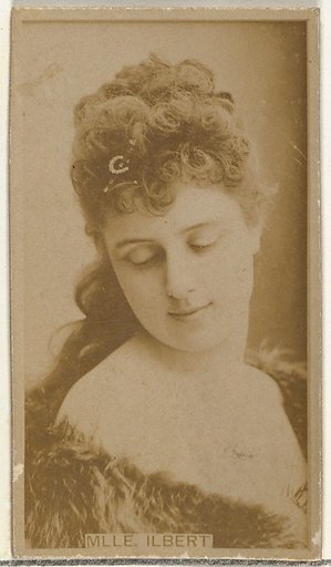 Mlle. Ilbert, from the Actors and Actresses series (N145-8) issued by Duke Sons & Co. to promote Duke Cigarettes