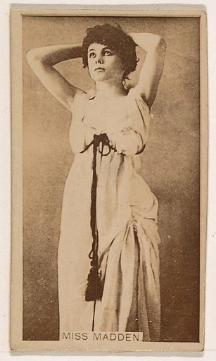 Miss Madden, from the Actresses series (N245) issued by Kinney Brothers to promote Sweet Caporal Cigarettes