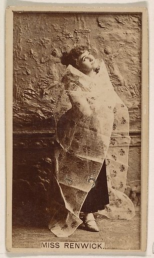 Miss Renwick, from the Actresses series (N245) issued by Kinney Brothers to promote Sweet Caporal Cigarettes
