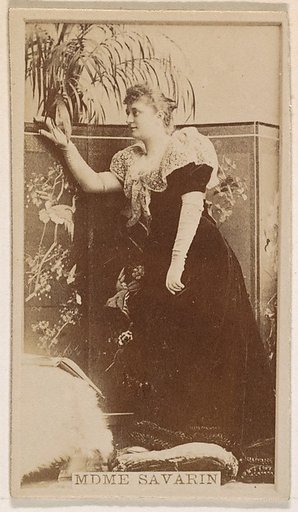 Mdme Savarin, from the Actresses series (N245) issued by Kinney Brothers to promote Sweet Caporal Cigarettes