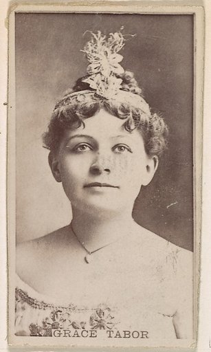 Grace Tabor, from the Actresses series (N245) issued by Kinney Brothers to promote Sweet Caporal Cigarettes