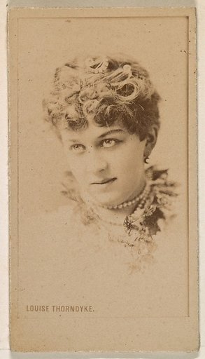 Louise Thorndyke, from the Actresses series (N245) issued by Kinney Brothers to promote Sweet Caporal Cigarettes