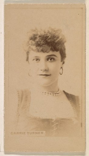 Carrie Turner, from the Actresses series (N245) issued by Kinney Brothers to promote Sweet Caporal Cigarettes