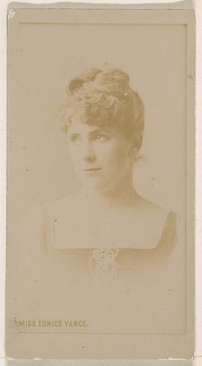 Miss Eunice Vance, from the Actresses series (N245) issued by Kinney Brothers to promote Sweet Caporal Cigarettes
