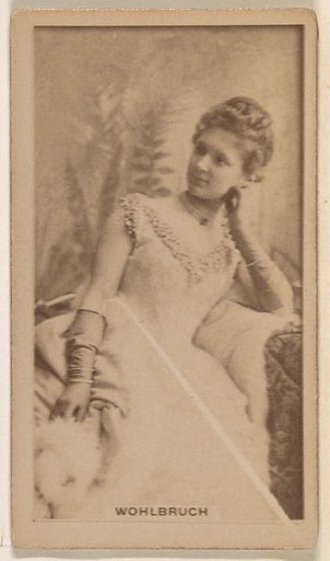 Miss Wohlbruch, from the Actresses series (N245) issued by Kinney Brothers to promote Sweet Caporal Cigarettes