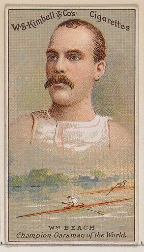 William Beach, Champion Oarsman of the World, from the Champions of Games and Sports series (N184, Type 1) issued by W.S. Kimball & Co.