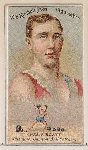 Charles P. Blatt, Champion Cannonball Catcher, from the Champions of Games and Sports series (N184, Type 1) issued by W.S. Kimball & Co.