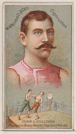 John L. Sullivan, Champion Heavy Weight Pugilist of the World, from the Champions of Games and Sports series (N184, Type 1) issued by W.S. Kimball & Co.