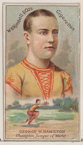 George W. Hamilton, Champion Jumper of the World, from the Champions of Games and Sports series (N184, Type 1) issued by W.S. Kimball & Co.