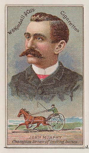 John Murphy, Champion Driver of Trolling Horses, from the Champions of Games and Sports series (N184, Type 1) issued by W.S. Kimball & Co.