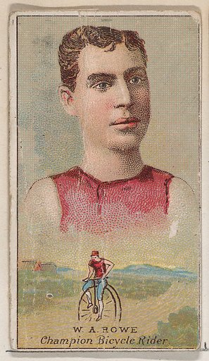 W.A. Rowe, Champion Bicycle Rider, from the Champions of Games and Sports series (N184, Type 2) issued by W.S. Kimball & Co.