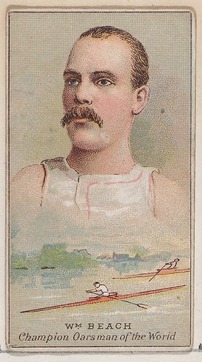 William Beach, Champion Oarsman of the World, from the Champions of Games and Sports series (N184, Type 2) issued by W.S. Kimball & Co.