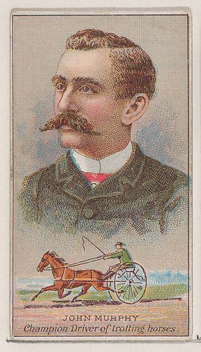 John Murphy, Champion Driver of Trolling Horses, from the Champions of Games and Sports series (N184, Type 2) issued by W.S. Kimball & Co.